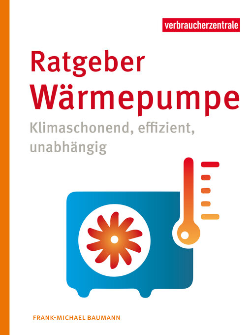Titeldetails für Ratgeber Wärmepumpe nach Frank-Michael Baumann - Verfügbar